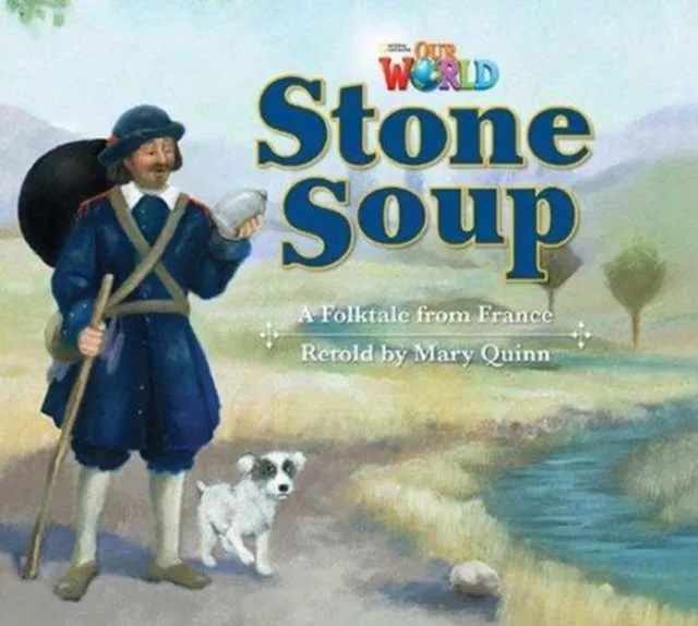 OUR WORLD AME 2 STONE SOUP BIG BOOK