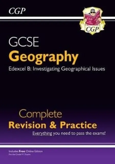 NEW GRADE 9-1 GCSE GEOGRAPHY EDEXCEL B COMPLETE REVISION & PRACTICE (WITH ONLINE EDITION)