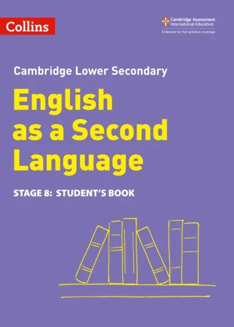CAMBRIDGE LOWER SECONDARY ENGLISH AS A SECOND LANGUAGE STUDENT’S BOOK: STAGE 8 2ND