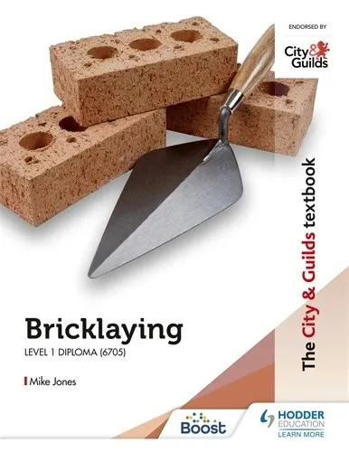 THE CITY & GUILDS TEXTBOOK: BRICKLAYING FOR THE LEVEL 1 DIPLOMA (6705)-DIGITAL