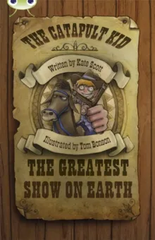 CATAPULT KID: THE GREATEST SHOW ON EARTH