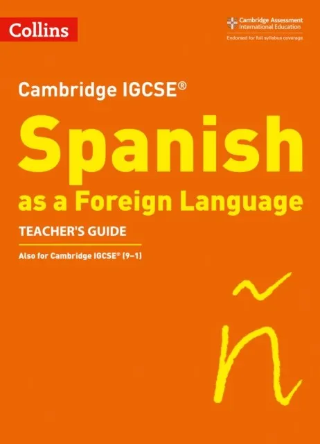 CAMBRIDGE IGCSE™ SPANISH TEACHER’S GUIDE