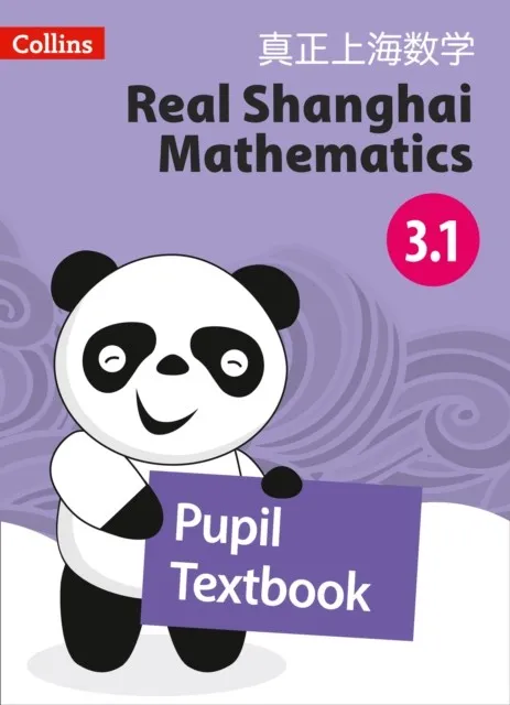 REAL SHANGHAI MATHEMATICS PUPIL TEXTBOOK 3.1