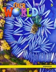 OUR WORLD 2E LEVEL 5 WORKBOOK