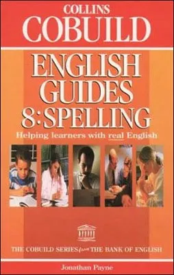 COBUILD COLLINS ENGLISH GUIDES: SPELLING