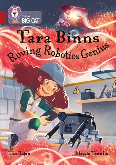 TARA BINNS: ROVING ROBOTICS GENIUS -FICTION-RUBY - BAND 14