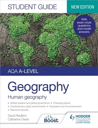 AQA A-LEVEL GEOGRAPHY STUDENT GUIDE: HUMAN GEOGRAPHY