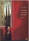 A LA VOIX DE MIEL-LOUP