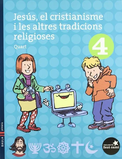 JESUS EL CRISTIANISME I ALTRES TRADICIONS RELIGIOS