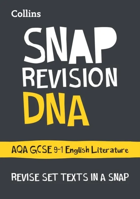 DNA: AQA GCSE 9-1 ENGLISH LITERATURE TEXT GUIDE