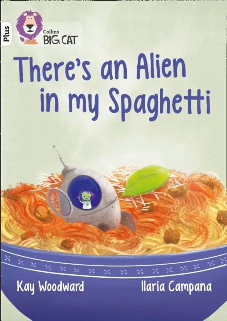 THERE'S AN ALIEN IN MY SPAGHETTI -FICTION-WHITE PLUS - BAND 10+