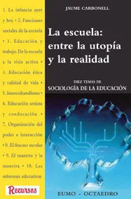 La escuela: entre la utopía y la realidad