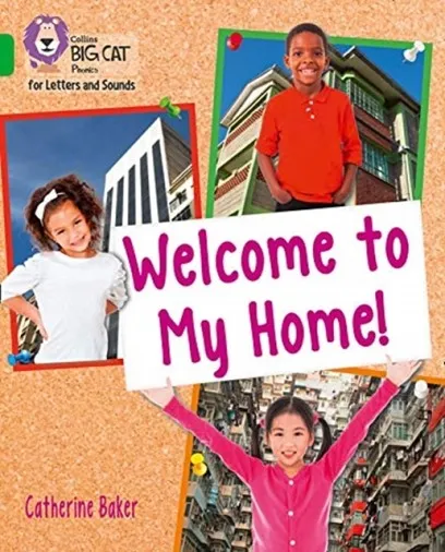 WELCOME TO MY HOME (SET 3) -NON-FICTION-GREEN - BAND 5