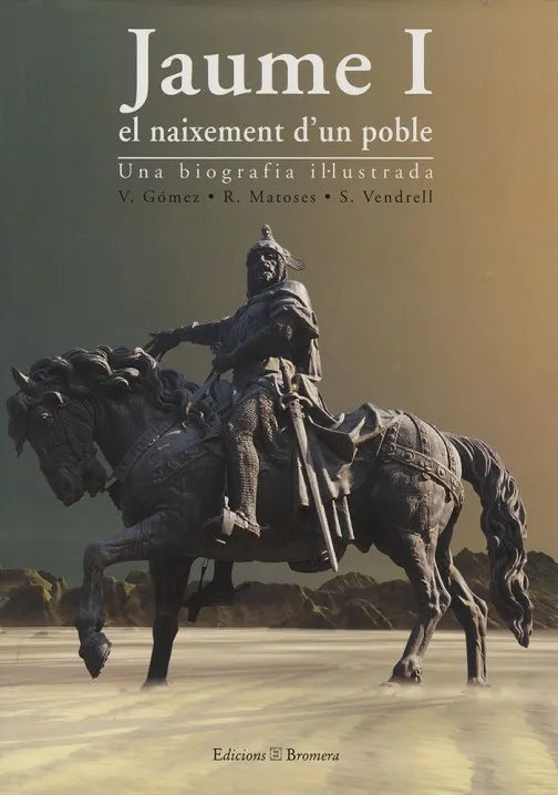 JAUME I - EL NAIXEMENT D'UN POBLE