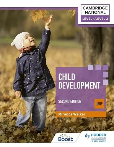 LEVEL 1/LEVEL 2 CAMBRIDGE NATIONAL IN CHILD DEVELOPMENT (J809): SECOND EDITION-DIGITAL