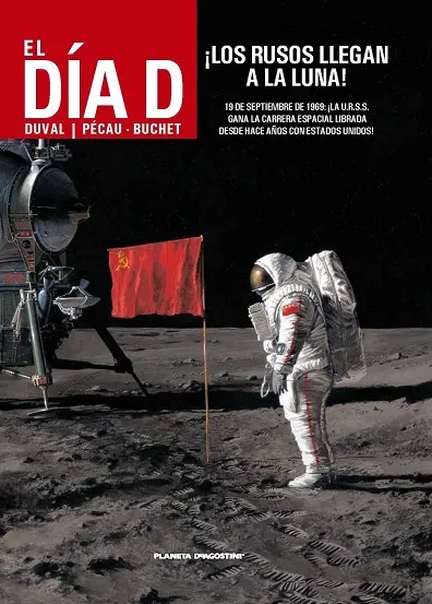 El día D nº 02 /03 ¡Los rusos llegan a la luna!