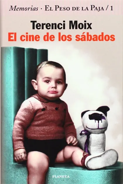 El cine de los sábados (Memorias. El Peso de la Paja 1)
