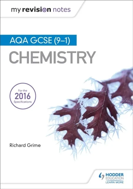 MY REVISION NOTES: AQA GCSE (9-1) CHEMISTRY