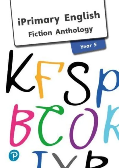 ANTHOLOGY YEAR 5 FICTION
