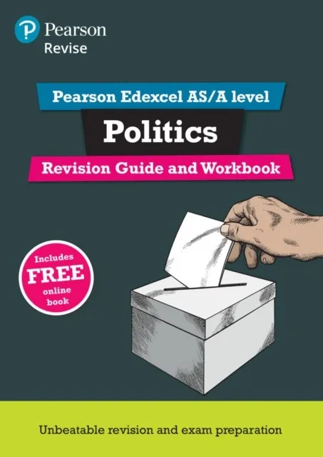 REVISE EDEXCEL AS/A LEVEL POLITICS REVISION GUIDE & WORKBOOK : INCLUDES ONLINE EDITION