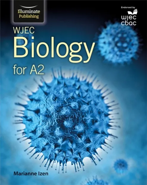 WJEC BIOLOGY FOR A2 LEVEL: STUDENT BOOK