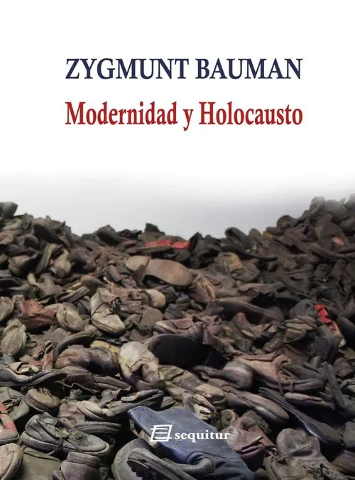MODERNIDAD Y HOLOCAUSTO (11ªED)