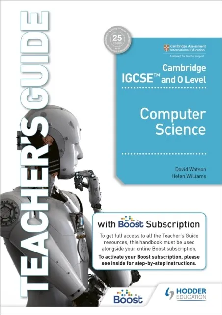 CAMBRIDGE IGCSE AND O LEVEL COMPUTER SCIENCE TEACHER'S GUIDE WITH BOOST SUBSCRIPTION BOOKLET