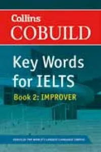 IELTS COBUILD KEY WORDS FOR IELTS: BOOK 2 IMPROVER