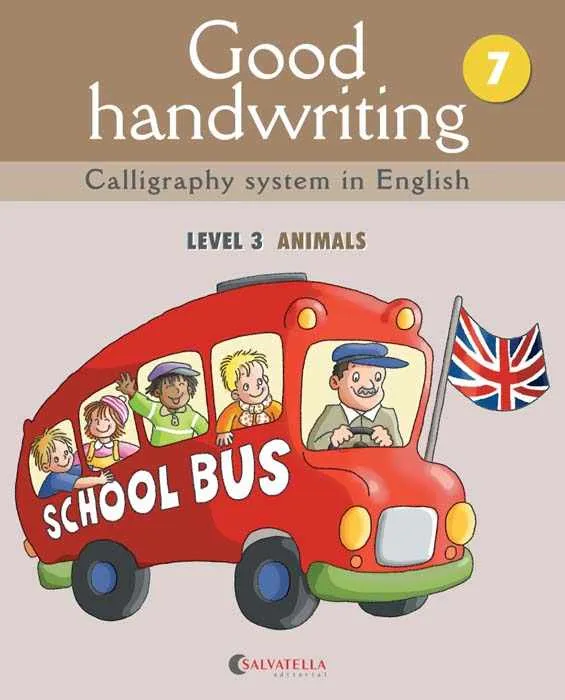 GOOD HANDWRITING 7: LEVEL 3 ANIMALS