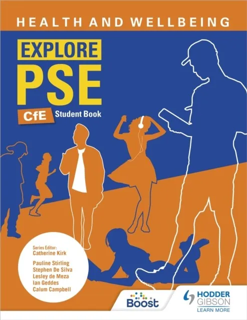 EXPLORE PSE: HEALTH AND WELLBEING FOR CFE STUDENT BOOK