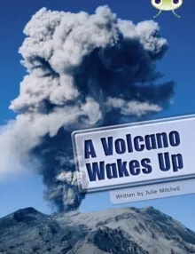 A VOLCANO WAKES UP
