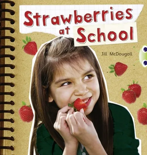 STRAWBERRIES AT SCHOOL
