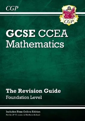 New CCEA GCSE Maths Revision Guide: Foundation (with Online Edition)