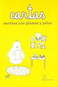 CARTAS ESCRITAS CON PLUMAS Y PELOS
