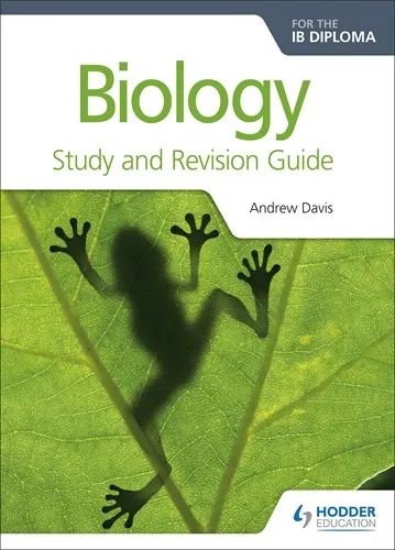 BIOLOGY FOR THE IB DIPLOMA STUDY AND REVISION GUIDE