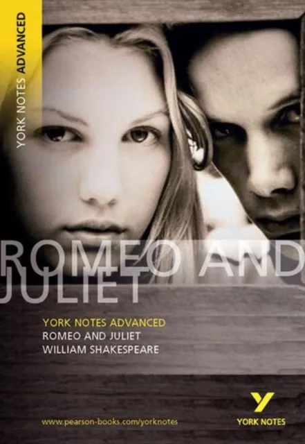 ROMEO AND JULIET: YORK NOTES ADVANCED