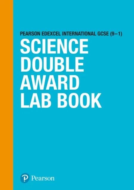 PEARSON EDEXCEL INTERNATIONAL GCSE (9–1) SCIENCE DOUBLE AWARD LAB BOOK