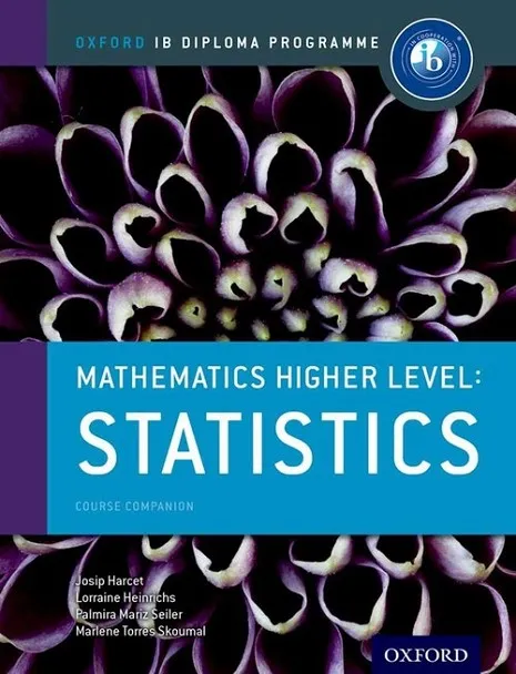 IB MATHEMATICS HIGHER LEVEL OPTION STATISTICS: OXFORD IB DIPLOMA PROGRAMME