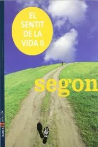 El sentit de la vida II 2n.Batxillerat