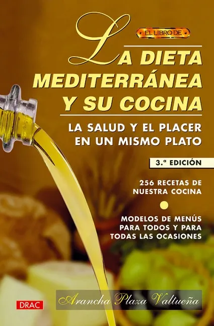 El libro de LA DIETA MEDITERRÁNEA Y SU COCINA