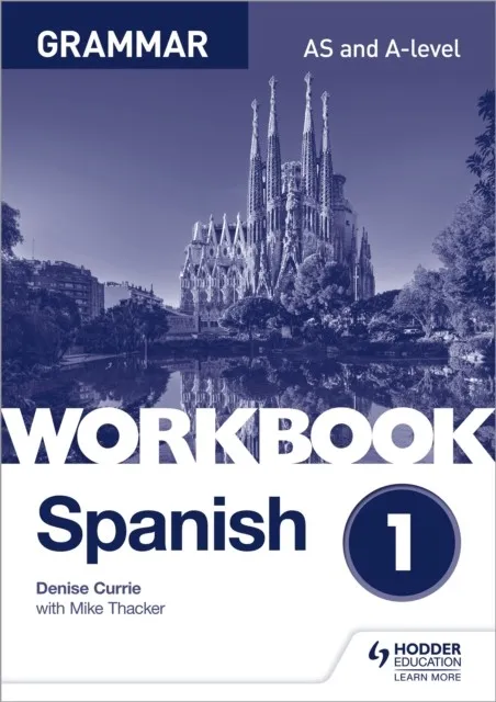 SPANISH A-LEVEL GRAMMAR WORKBOOK 1