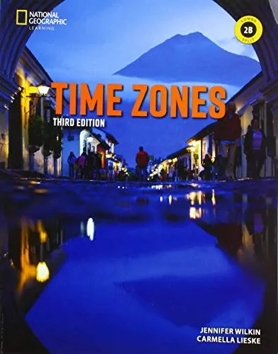 TIME ZONES 3E LEVEL 2 COMBO SPLIT B WITH ONLINE PRACTICE