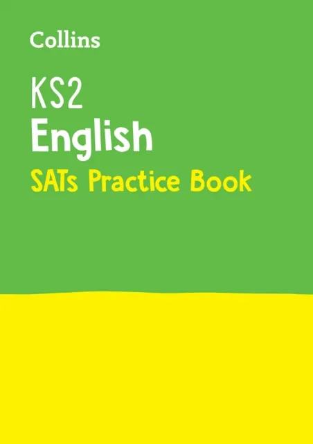 KS2 ENGLISH SATS PRACTICE WORKBOOK