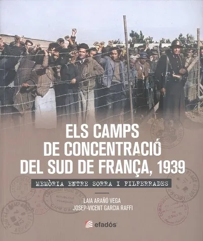 ELS CAMPS DE CONCENTRACIÓ DEL SUD DE FRANÇA, 1939