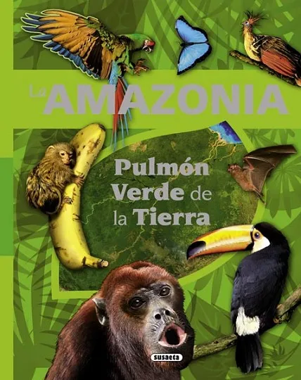La amazonia pulmón verde de la tierra