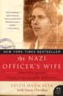 THE NAZI OFFICER'S WIFE: HOW ONE JEWISH WOMAN SURVIVED THE HOLOCAUSTS
