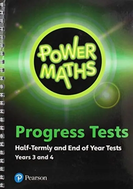 POWER MATHS HALF TERMLY AND END OF YEAR PROGRESS TESTS YEARS 3 AND 4