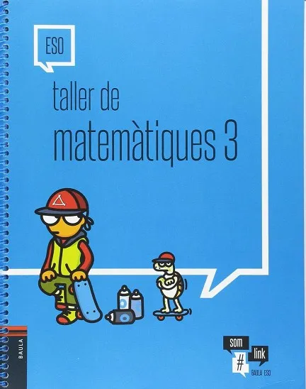 TALLER MATEMÀTIQUES 3R ESO