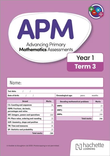 ADVANCING PRIMARY MATHEMATICS ASSESSMENTS, YEAR 1 TERM 3, 10PK