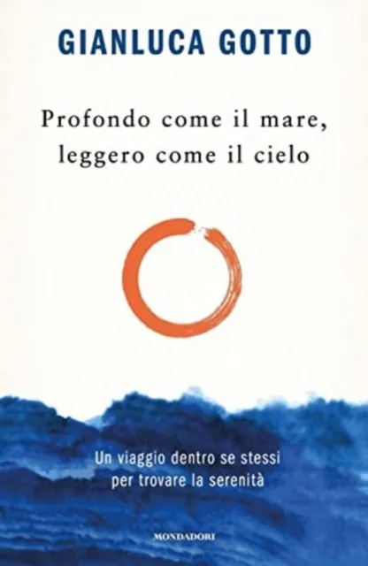 PROFONDO COME IL MARE, LEGGERO COME IL CIELO.